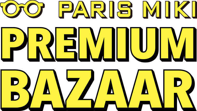PARIS MIKI PREMIUM BAZAAR