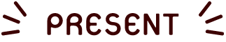 PRESENT