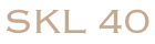 SKL 40