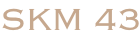SKM 43