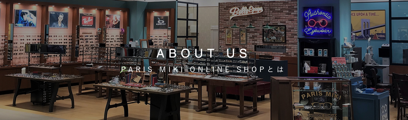 ABOUT US PARIS MIKI ONLINE SHOPとは