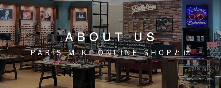 ABOUT US PARIS MIKI ONLINE SHOPとは
