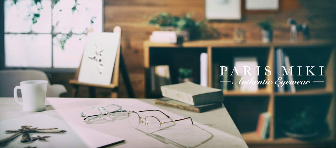 PARIS MIKI Authentic Eyewear　コンセプト