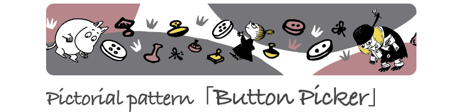 Pictorial pattern 「Button Picker」