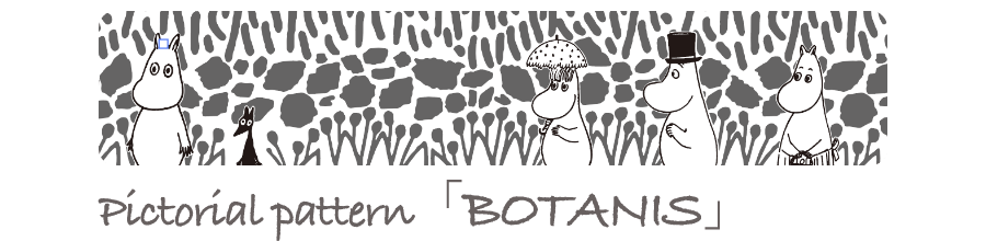 Pictorial pattern 「BOTANIS」