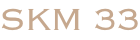 SKM 33